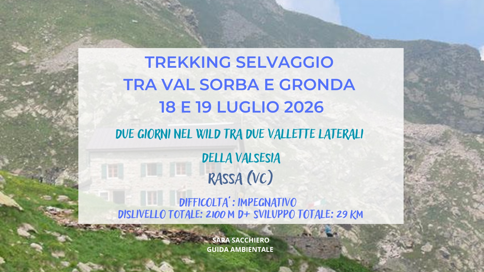 18 E 19 LUGLIO: ANELLO SELVAGGIO TRA VALLI SORBA E GRONDA