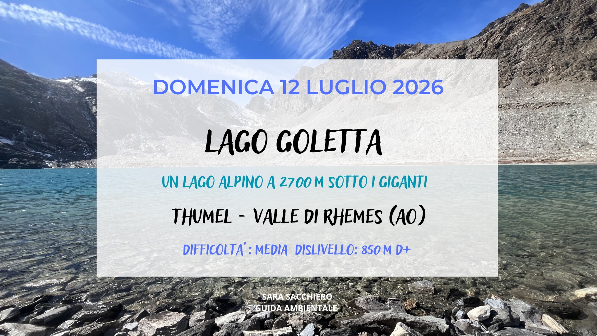 12 luglio 2026: LAGO GOLETTA in Val di Rhemes