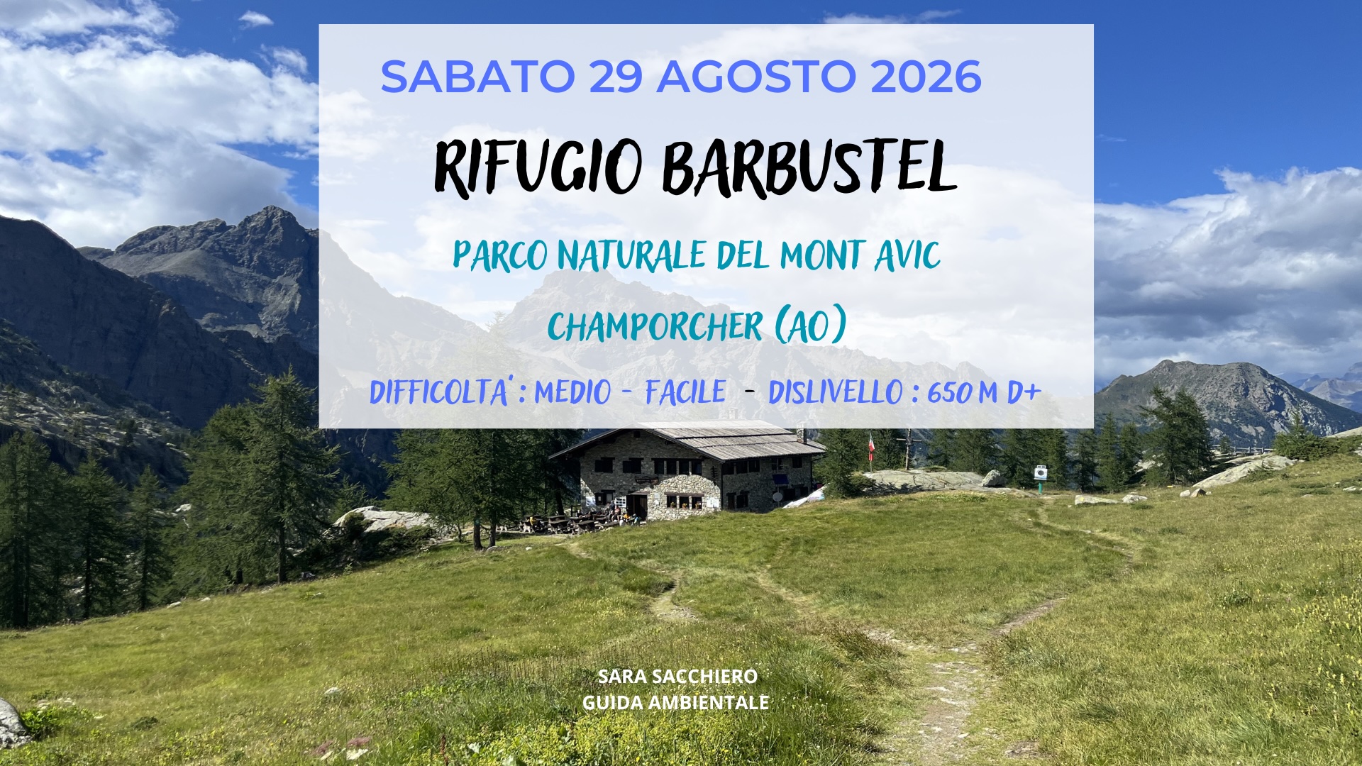29 AGOSTO 2026: AL RIFUGIO BARBUSTEL NEL PARCO DEL MONT AVIC